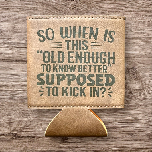 Old Enough Leather Koozie