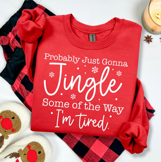 Probably Jingle some of the way T-Shirt